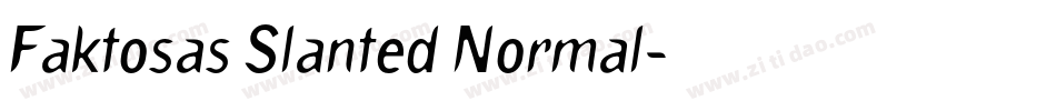 Faktosas Slanted Normal字体转换